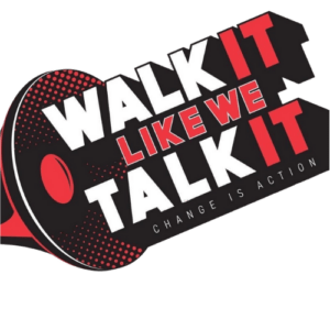 Walk It Like We Talk It logo